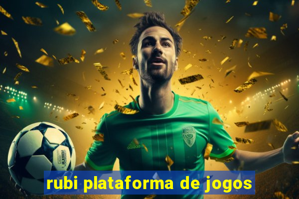 rubi plataforma de jogos